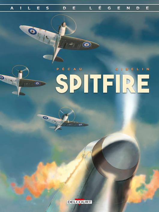 [BD]《 Ailes de légende 》Tome 1 le Spitfire éditions Delcourt  Da3b2510
