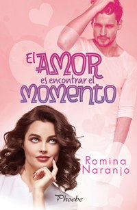 El amor es encontrar el momento (Romina Naranjo) 00182