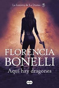 Aquí hay dragones (Florencia Bonelli) 0019
