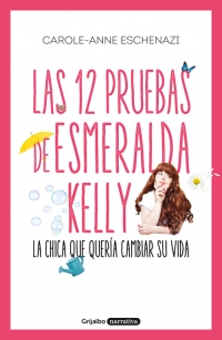 Las 12 pruebas de Esmeralda Kelly (Carole Anne Eschenazi) 0116