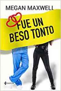 Fue un beso tonto (Megan Maxwell) 0175