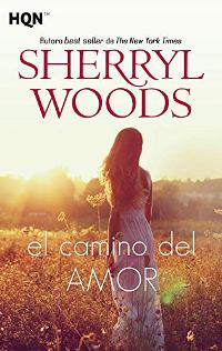 El camino del amor (Sherryl Woods) 0517