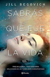 Sabrás que fue la vida (Jill Begovich) 0819