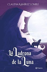 La ladrona de la luna (Claudia Ramírez) 1059