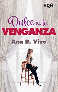 Dulce es la venganza (Ana R. Vivo) 1245