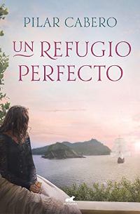 Un refugio perfecto (Pilar Cabero) 1347