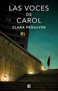 Las voces de Carol (Clara Peñalver) 1413