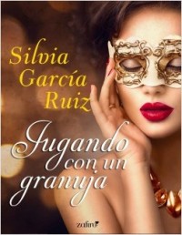 Jugando con un granuja (Silvia García Ruíz) 1435