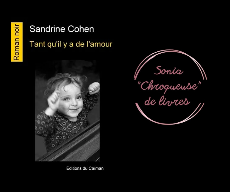Tant qu'il y a de l'amour de Sandrine Cohen  20230120