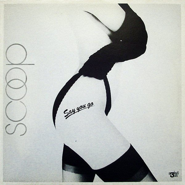 Scoop - Say You Go (Vinyl, 12"- 1983) Front41