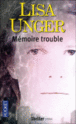 [Unger, Lisa] Mémoire trouble 97822614