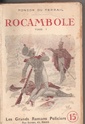 Les Grands Romans policiers ( Belles éditions ) Rocamb10