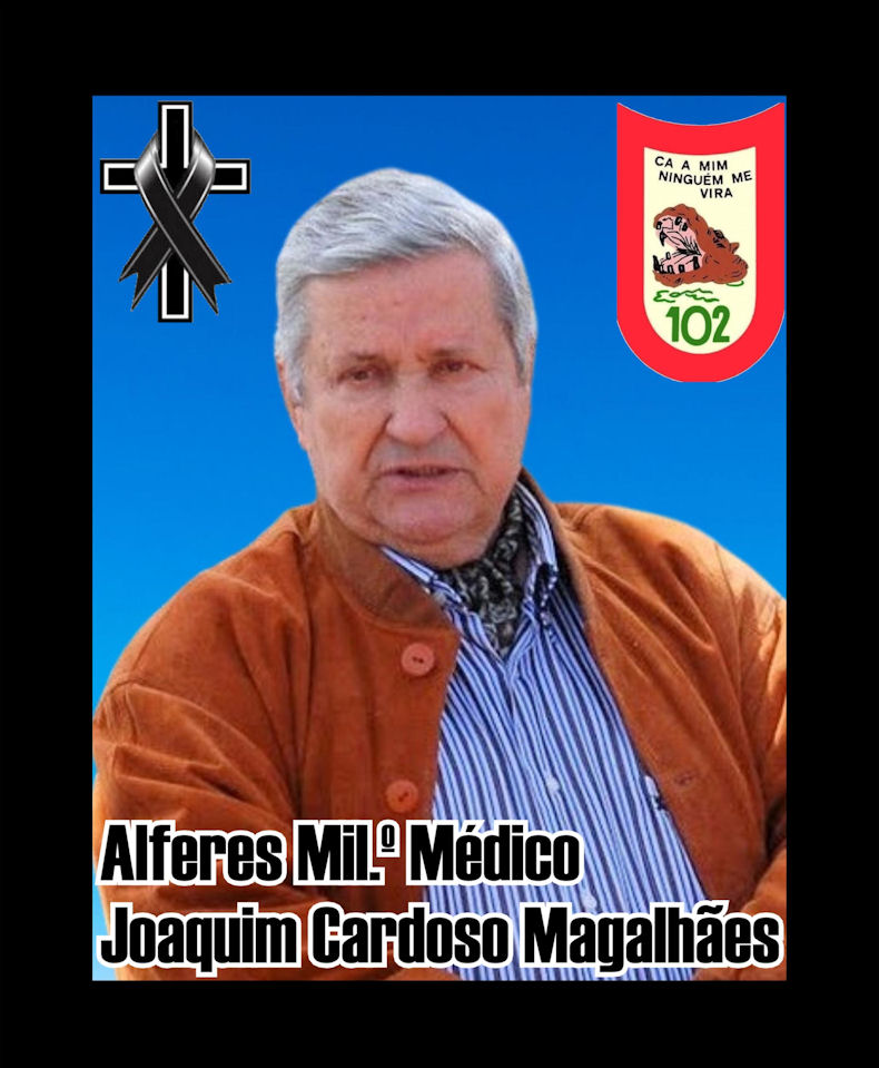 Faleceu o veterano Joaquim Cardoso Magalhães, Alferes Mil.º Médico, do PCS/CArt102 - 10Jan2024 Joaqui18