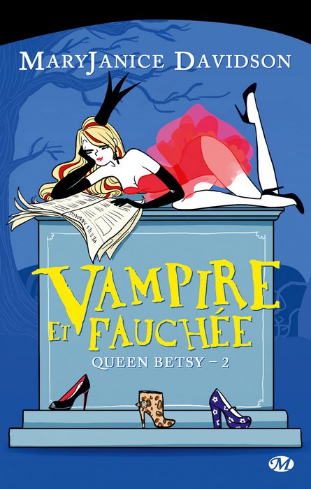 QUEEN BETSY (Tome 02) VAMPIRE ET FAUCHEE de Mary Janice Davidson 1103-b10