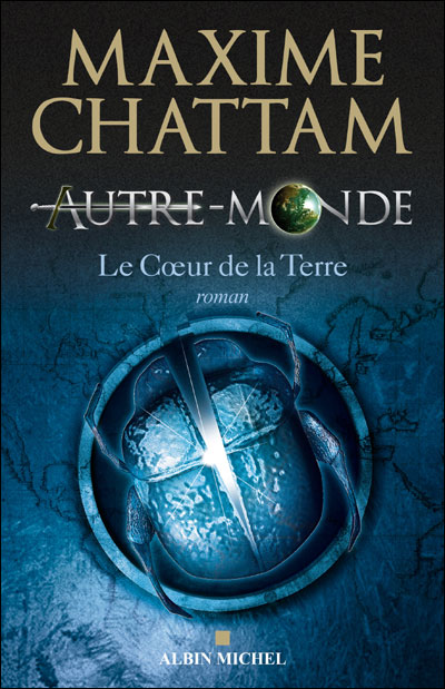 AUTRE-MONDE (Tome 3) LE COEUR DE LA TERRE de Maxime Chattam Aut10