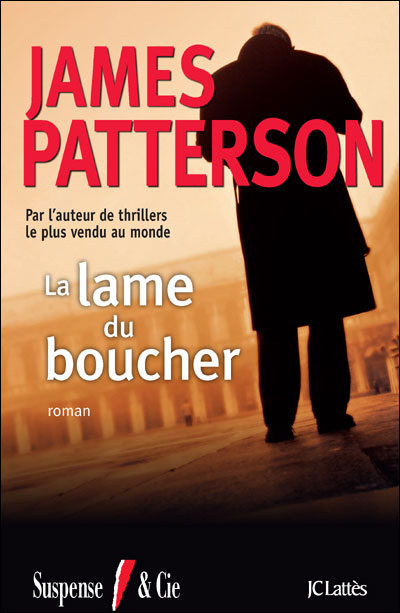 ALEX CROSS (Tome 12) LA LAME DU BOUCHER de James Patterson Lame10