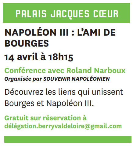 p14 - VEN 14 avril - BOURGES - Napoléon III, l'ami de Bourges [Conférence] 001_168