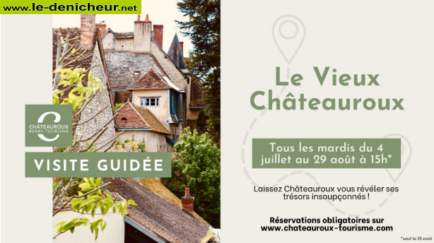 t15 - MAR 15 août - CHATEAUROUX - Le vieux Châteauroux [Visite guidée] ++ 002548