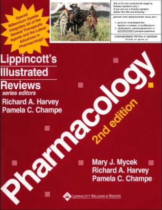 Lippincott's Illustrated Reviews : Pharmacology,2nd Edition:Special Millennium Update Lippin12