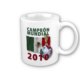 Mexico Campeon del Mundo! Taza-210