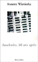 Auschwitz, 60 ans après par Annette Wieviorka Img_pr10