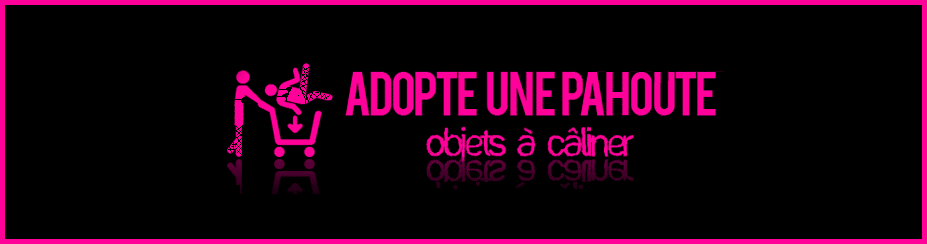 Adopte une Pahoute