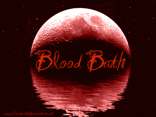 Blood Bath