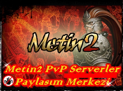 Metin2 Pvp Serverler | Metin2 Pvp  