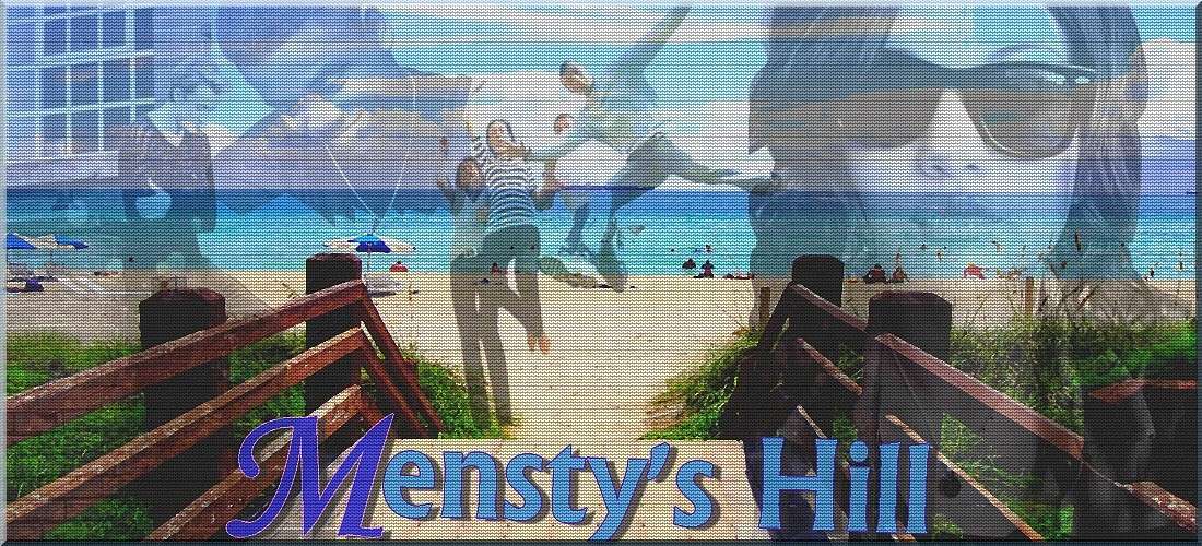 ~ Mensty's ☼ Hill ~ RPG