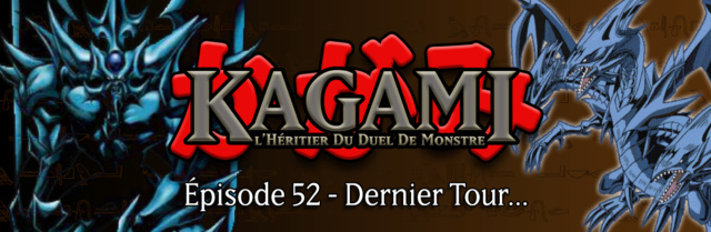 Kagami - Épisode 52 : Dernier Tour... E5210