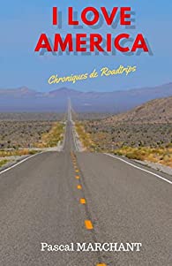 [Marchant, Pascal] I love America, chroniques de roadtrips 41cwce10