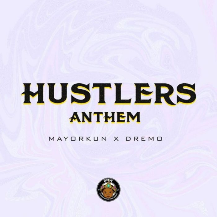 Dremo  x Mayorkun — Hustlers Anthem | 9Jatechs Music Mp3  Dremo-10