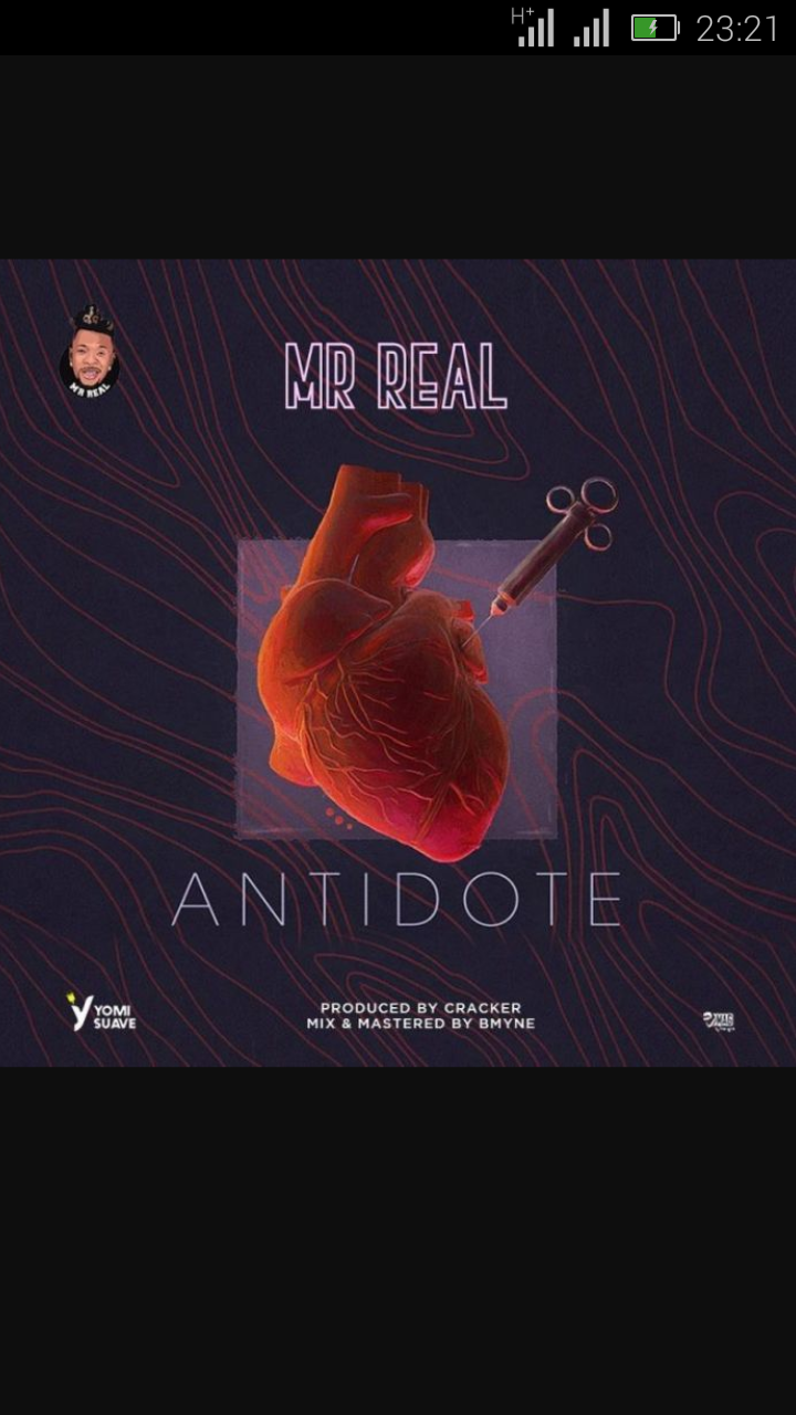 Mr Real — Antidote | 9Jatechs Music Mp3  Screen20