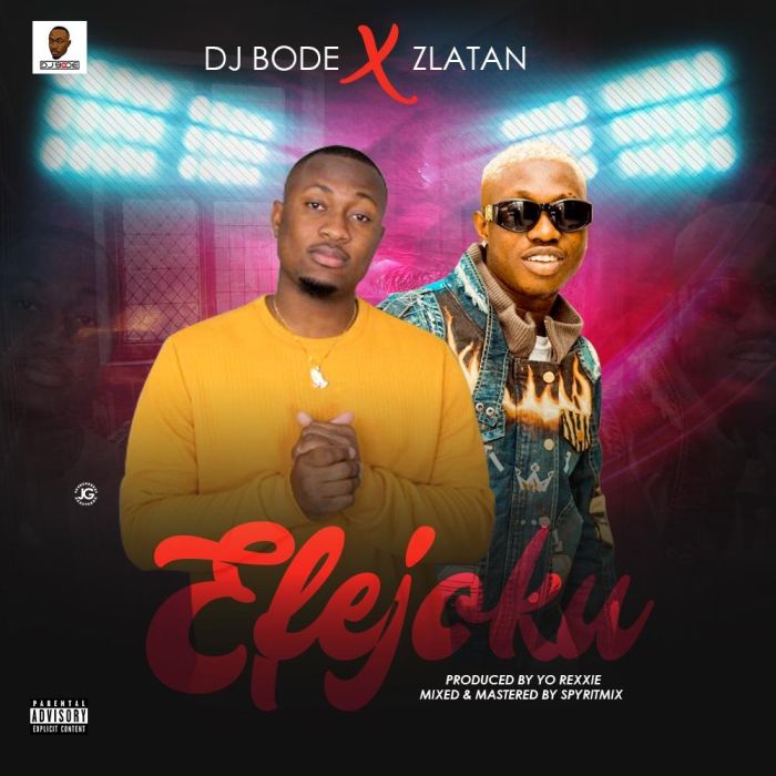 DJ Bode — Efejoku Ft. Zlatan | 9Jatechs Music Mp3  Whatsa10