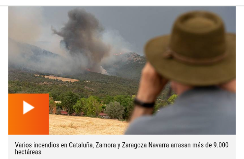 Arden 11.000 hectáreas en el incendio de Zamora y preocupan otros en Cataluña, Zaragoza y Navarra Scree142