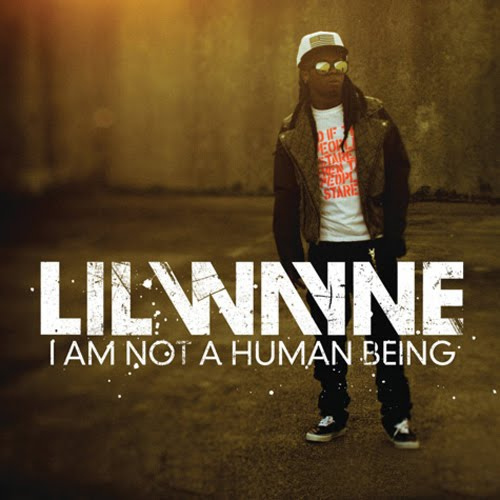 Lil Wayne – I Am Not A Human Being (2010) Lil-wa10