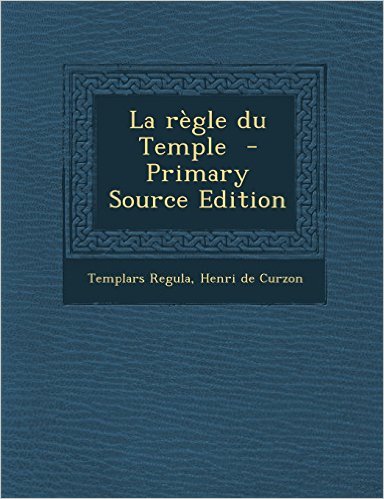 La Règle du Temple de Henri de Curzon 51rl6f11