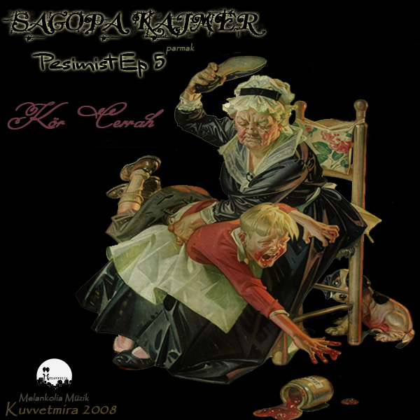 Sagopa Kajmer EP 5 - Kör Cerrah & Kolera - Kolostrofobi EP 14o0nz10