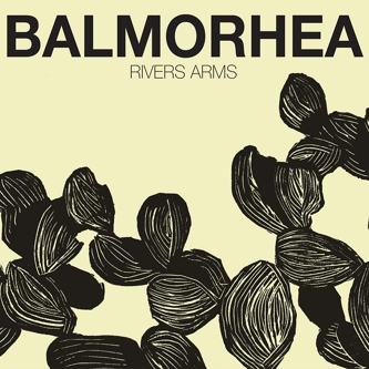 Balmorhea - Rivers Arms Balmor10