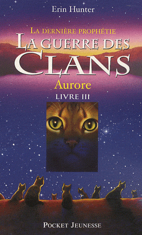 La guerre des clans : Aurore (Tome 3, cycle 2) La_gue11