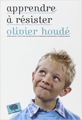 Apprendre à résister, Olivier Houdé 41vbf110