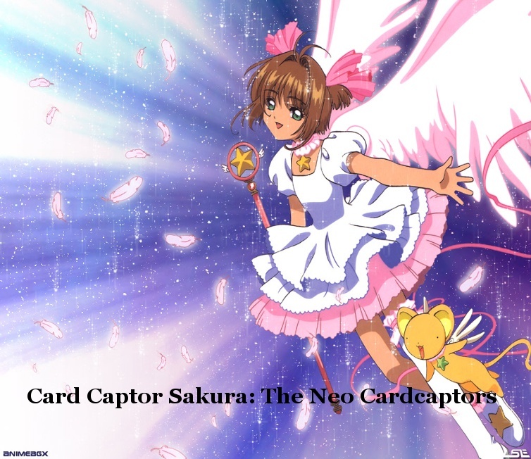 Cardcaptor Sakura: The Neo Cardcaptors