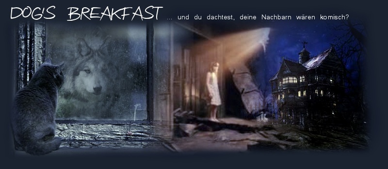 Das Haus - Dog's breakfast Header12