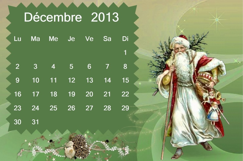 CALENDRIERS ORIGINAUX DES MOIS DE L ANNEE PAR ORDRE ALPHABETIQUE - Page 8 Decemb13