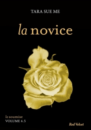 La Soumise - Tome 4,5 : La Novice de Tara Sue Me La_nov10