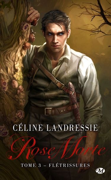 Rose Morte - Tome 3 : Flétrissures de Céline Landressie Rose_m10