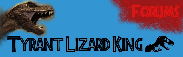 Tyrant Lizard King Forums