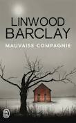 [Barclay, Linwood]  Mauvaise compagnie Indexb11
