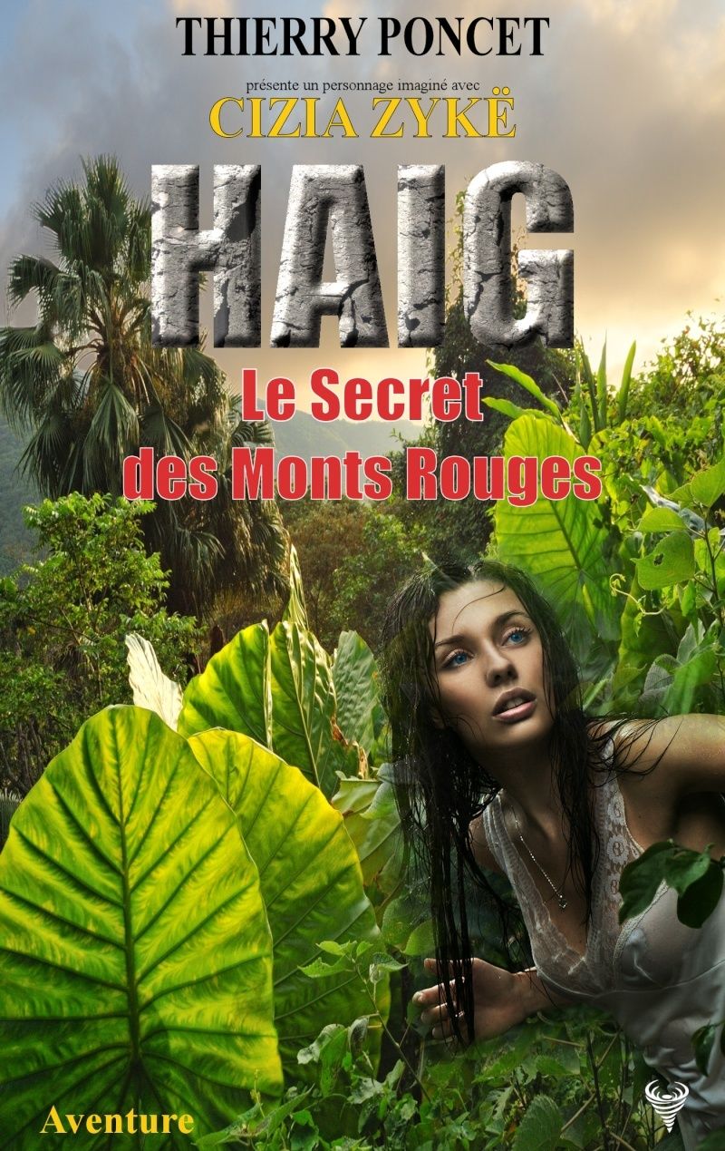 [Taurnada Editions] HAIG - Le Secret des Monts Rouges de Thierry Poncet   0f608c10