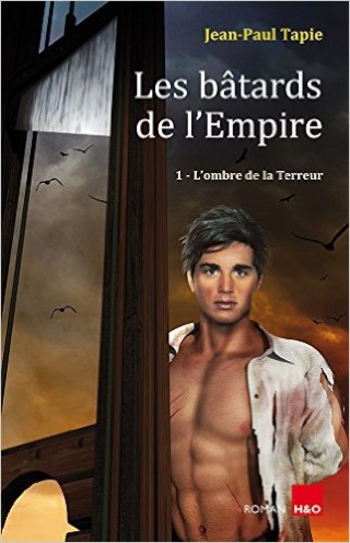 Les batards de l'Empire T1 : L'ombre de la terreur - Jean Paul Tapie 51hlbb10
